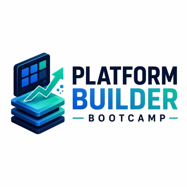 Platform Builder Bootcamp
